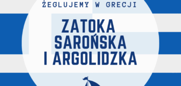 Zatoka Sarońska i Argolidzka żeglujemy w Grecji